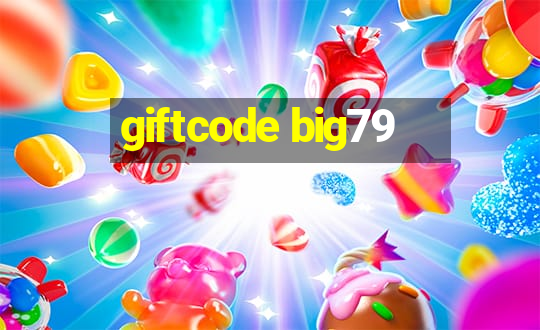 giftcode big79