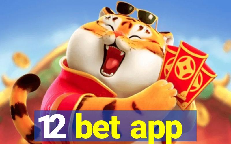 12 bet app