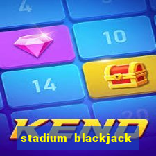 stadium blackjack house edge