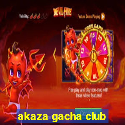 akaza gacha club