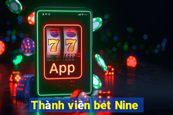 Thành viên bet Nine