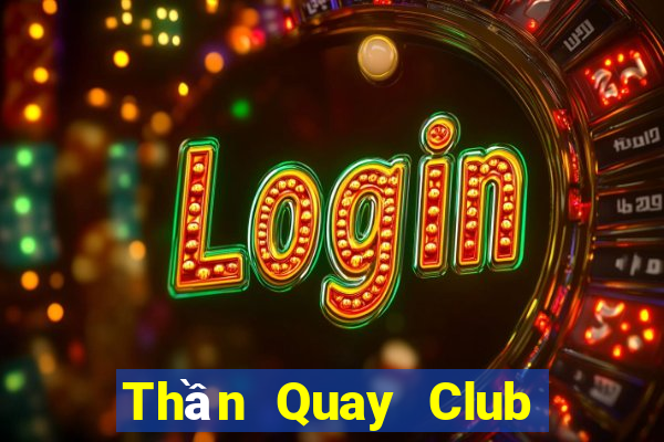 Thần Quay Club Game Bài Royal