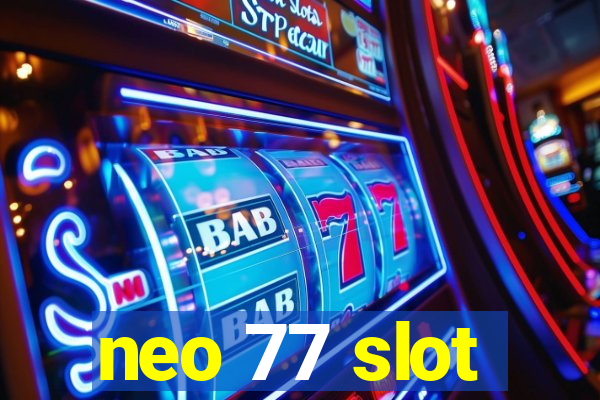 neo 77 slot