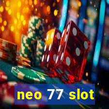 neo 77 slot