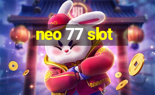 neo 77 slot