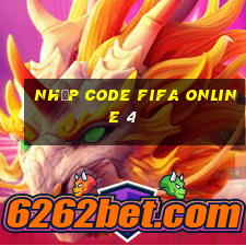 nhập code fifa online 4