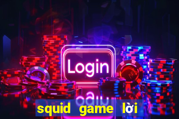 squid game lời bài hát