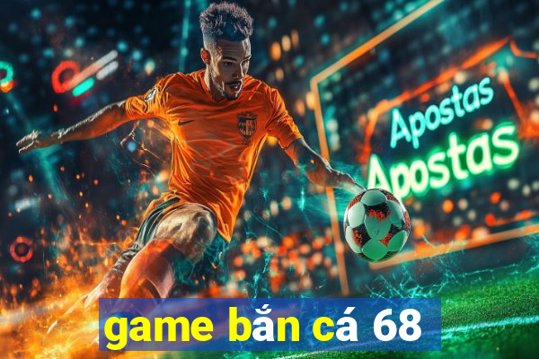 game ban ca 68