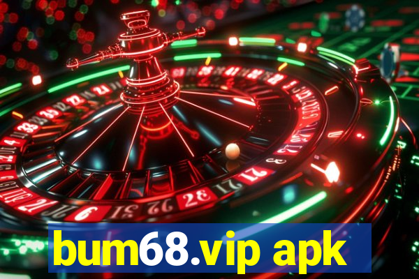 bum68.vip apk