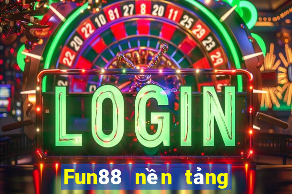 Fun88 nền tảng Bảo Thắng