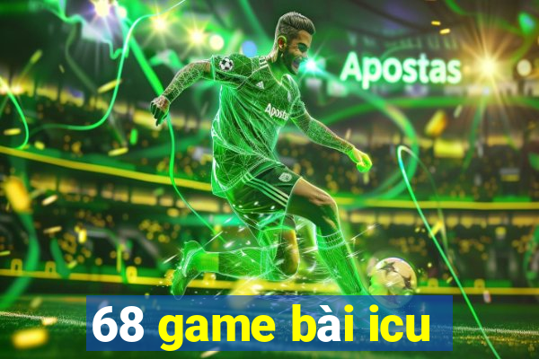 68 game bài icu