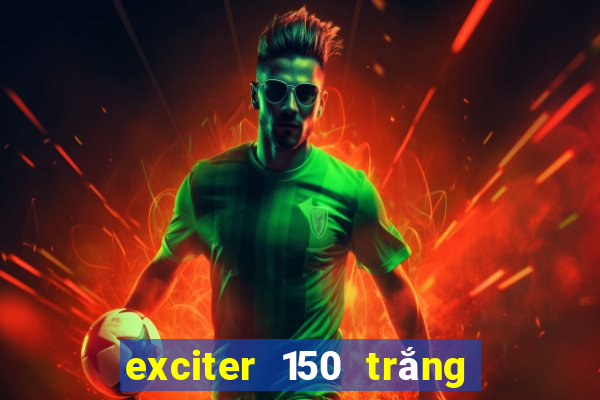 exciter 150 trắng đỏ đen 2017