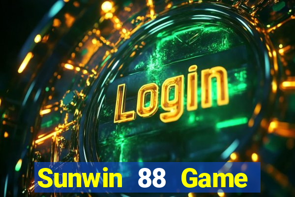 Sunwin 88 Game Bài Uy Tín Nhất 2024