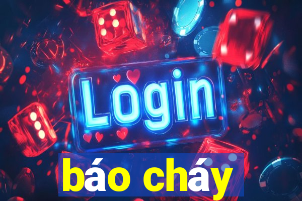 báo cháy