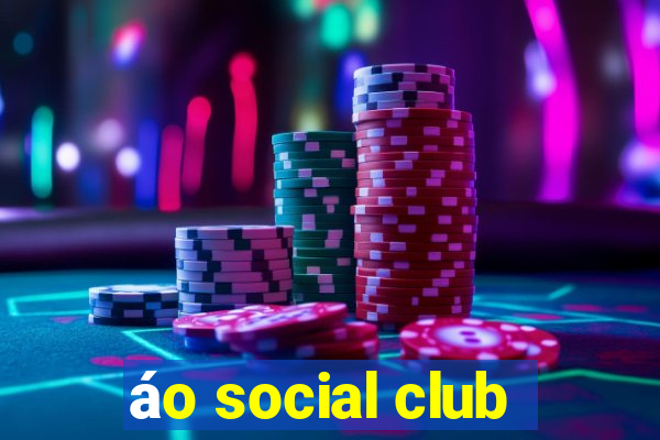 áo social club