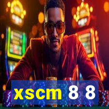 xscm 8 8