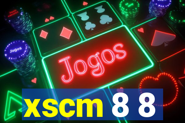 xscm 8 8