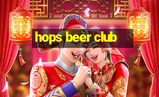 hops beer club