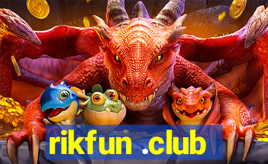 rikfun .club