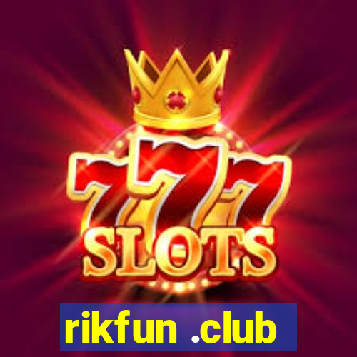 rikfun .club