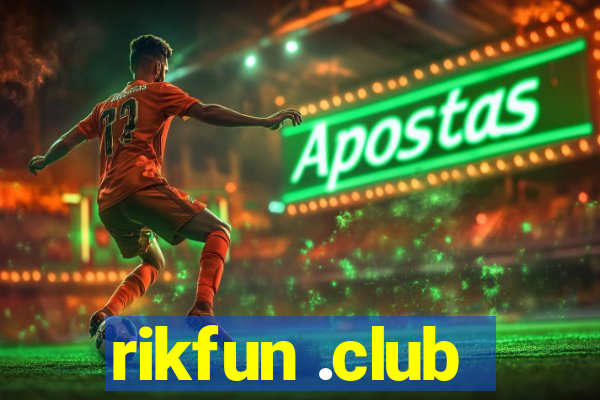 rikfun .club