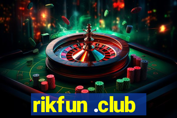 rikfun .club