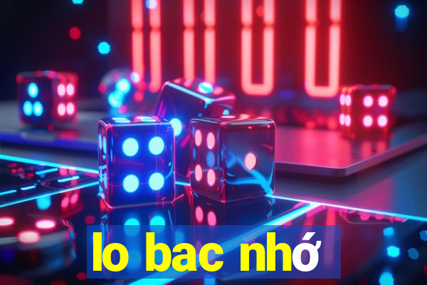 lo bac nhớ