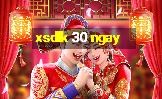 xsdlk 30 ngay