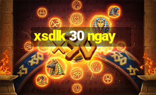 xsdlk 30 ngay