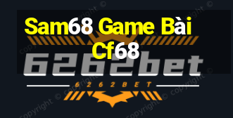 Sam68 Game Bài Cf68