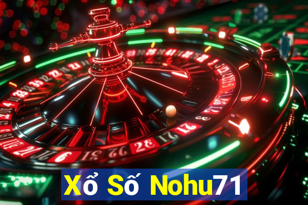 Xổ Số Nohu71