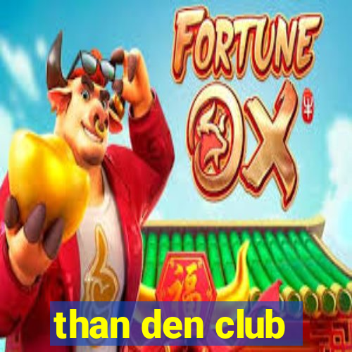 than den club