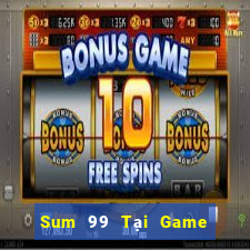 Sum 99 Tại Game Bài Đổi Thưởng Nạp Bằng Sms