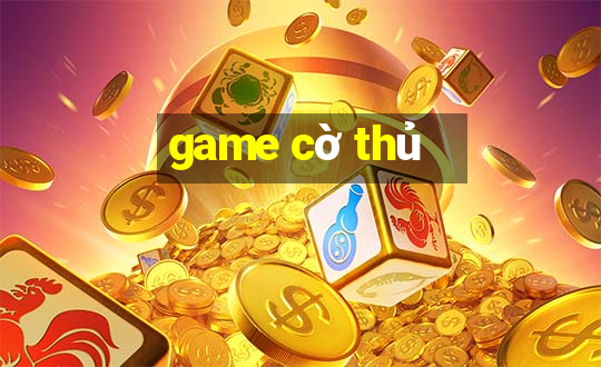 game cờ thủ