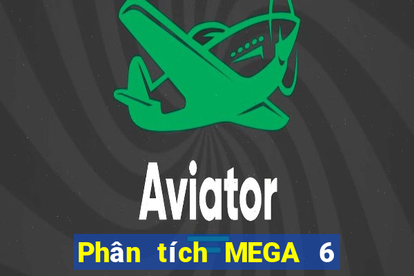 Phân tích MEGA 6 45 ngày thứ năm