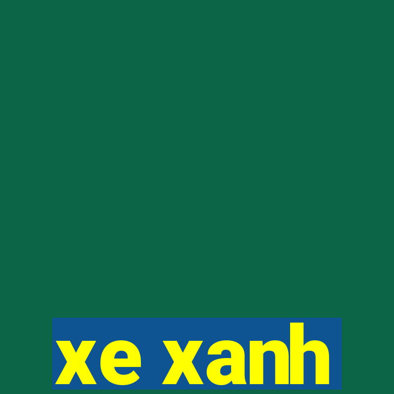 xe xanh