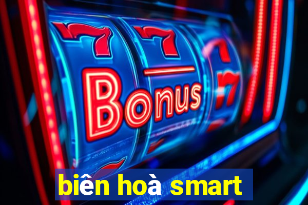 biên hoà smart