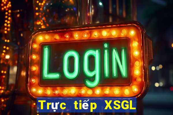 Trực tiếp XSGL ngày 26