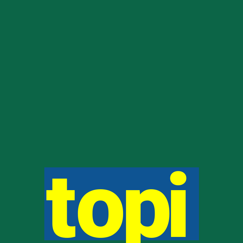 topi