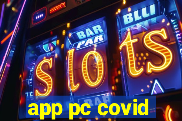 app pc covid