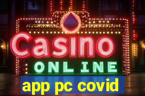 app pc covid