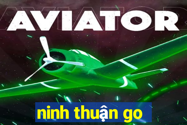 ninh thuận go