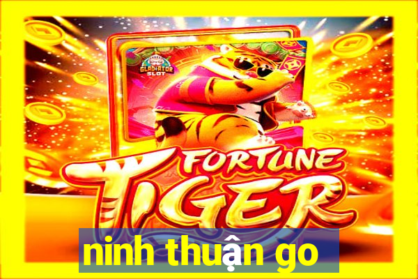 ninh thuận go