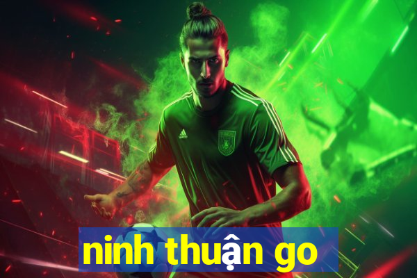 ninh thuận go