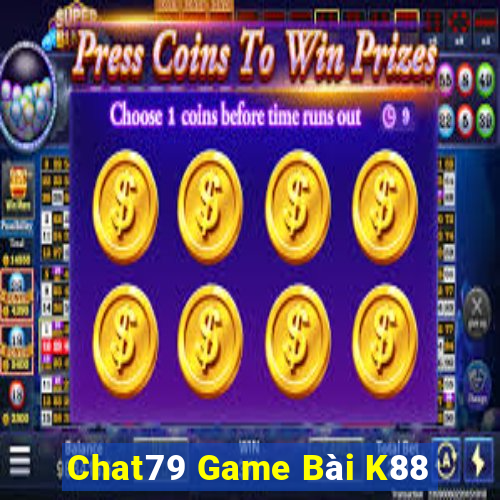 Chat79 Game Bài K88