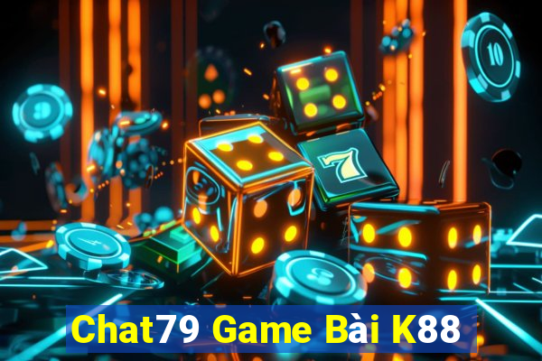 Chat79 Game Bài K88