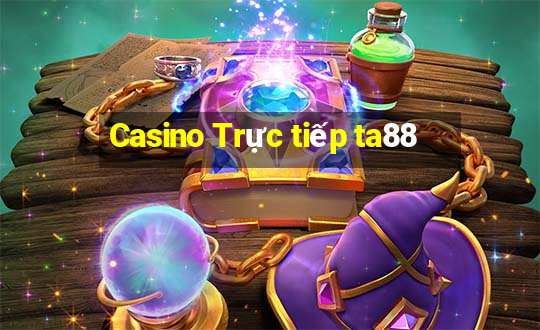 Casino Trực tiếp ta88