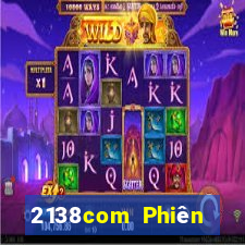 2138com Phiên bản di động