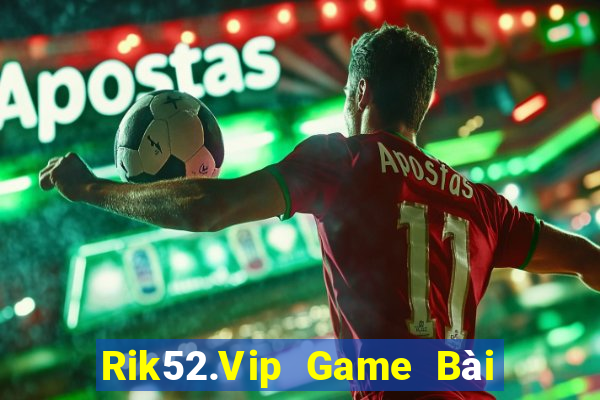 Rik52.Vip Game Bài Mèo Nổ