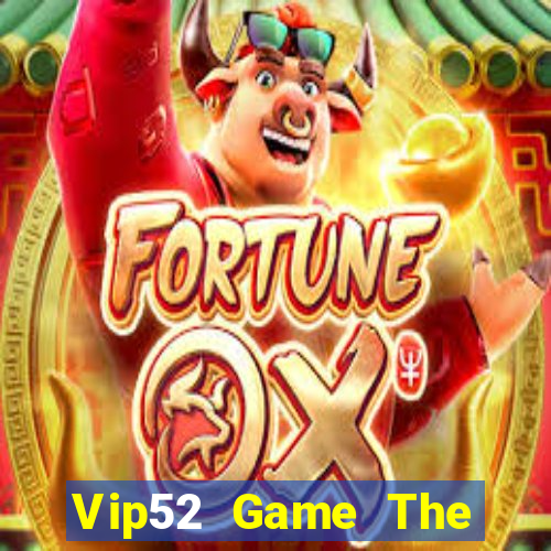 Vip52 Game The Bài Mobile 2024